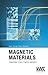 Magnetic Materials: Fundamentals, Products, Properties, Applications