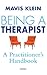 Being a Therapist: A Practitioner's Handbook