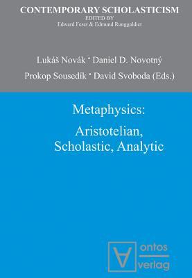 Metaphysics: Aristotelian, Scholastic, Analytic