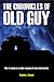 The Chronicles of Old Guy by Timothy J. Gawne