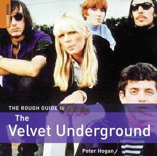 The Rough Guide to the Velvet Underground (Rough Guide Reference)