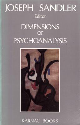Dimensions of Psychoanalysis: A Selection of Papers Presented at the Freud Memorial Lectures (Kindle Edition)