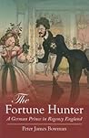The Fortune Hunter: A German Prince in Regency England