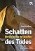 Schatten Des Todes : die Ge...