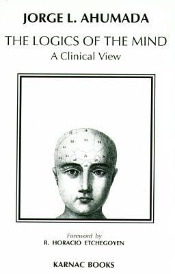 Logics of the Mind: A Clinical View (Kindle Edition)