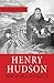 Henry Hudson: New World Voyager