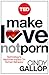 Make Love Not Porn: Technol...