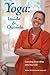 Yoga: Inside & Outside: Carrying Inner Bliss into Your Life
