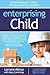 Enterprising Child: developing your child's entrepreneurial potential