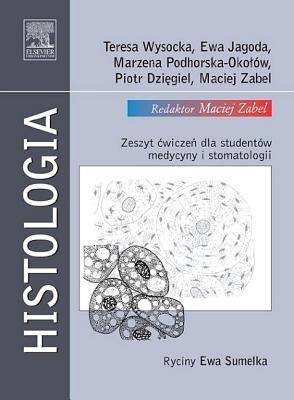 Histologia. Zeszyt Cwiczeń Dla Student�w Medycyny I Stomatologii