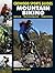 Mountain Biking: Skills, Techniques, Training (Crowood Sports Guides)