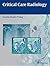 Critical Care Radiology by Cornelia Schaefer-Prokop