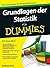 Grundlagen der Statistik für Dummies: Für Wirtschafts- und Sozialwissenschaftler (German Edition)