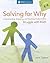 Solving for Why: Understanding, Assessing, and Teaching Students Who Struggle with Math, Grades K-8
