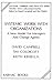Systemic Work with Organizations: A New Model for Managers and Change Agents (The Systemic Thinking and Practice Series - Work with Organizations)