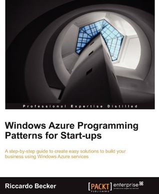 Windows Azure Programming Patterns for Start-Ups