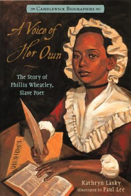 A Voice Of Her Own: A Story Of Phillis Wheatley, Slave Poet (Turtleback School & Library Binding Edition)