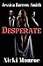 Desperate by Nicki Monroe