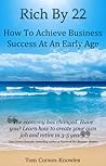 Rich By 22: How To Achieve Business Success At An Early Age