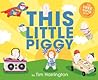 This Little Piggy: An Imaginative Interactive Picture Book About Silly Piggies for Children (Ages 4-8)