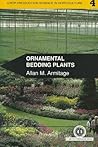 Ornamental Bedding Plants (Crop Production Science in Horticulture)