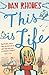 This Is Life by Dan Rhodes