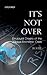 It's Not Over by Rohit
