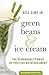 Green Beans & Ice Cream by Bill Sims Jr.