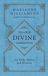 The Law of Divine Compensation by Marianne Williamson