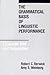 The Grammatical Basis of Linguistic Performance: Language Use and Acquisition (Current Studies in Linguistics) (Current Studies in Linguistics Series)