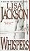Whispers by Lisa  Jackson