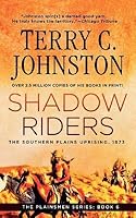 Shadow Riders by Terry C. Johnston