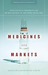 Of Medicines and Markets: Intellectual Property and Human Rights in the Free Trade Era