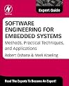 Software Engineering for Embedded Systems: Methods, Practical Techniques, and Applications (Expert Guide)