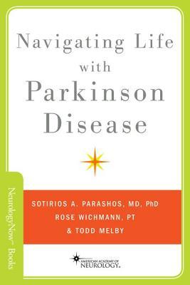 Navigating Life with Parkinson Disease (Brain and Life Books)