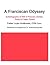 A Franciscan Odyssey: Autobiography of WW II prisoner, soldier, priest and foster parent