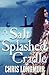A Salt Splashed Cradle (Watt Family Saga)