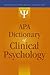 APA Dictionary of Clinical Psychology (APA Reference Books Collection)