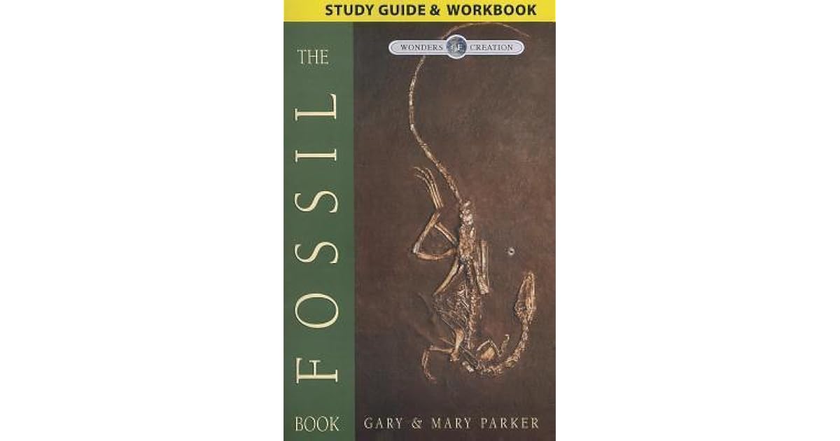 Fossil Book Study Guide by Gary Parker