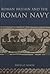 Roman Britain and the Roman Navy by David J.P. Mason