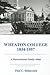 Wheaton College, 1834-1957: A Massachusetts Family Affair
