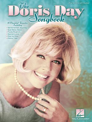 The Doris Day Songbook | Piano/Vocal/Guitar Songbook | 15 Timeless Classics from Doris Day | Sheet Music for Piano Voice Guitar | Perfect Gift for Doris Day Fans and Musicians (Paperback)