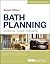 Bath Planning: Guidelines, Codes, Standards (NKBA Professional Resource Library)