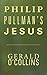 Philip Pullman's Jesus