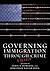 Governing Immigration Through Crime: A Reader