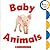 Baby Animals (Rookie Toddler)