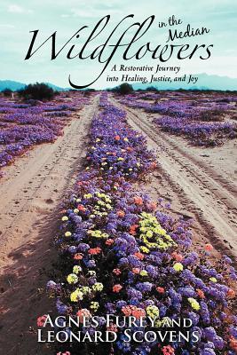 Wildflowers in the Median: A Restorative Journey into Healing, Justice, and Joy (Paperback)