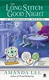 The Long Stitch Good Night by Amanda    Lee
