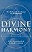Divine Harmony: The Life and Teachings of Pythagoras