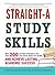 Straight-A Study Skills by Cynthia Clumeck Muchnick